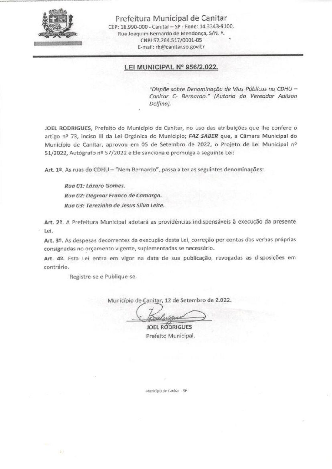 Leia mais sobre o artigo Lei Municipal nº 956 2022   Dispõe sobre denominação de Vias Públicas no CDHU   Canitar C   Nem Bernardo.