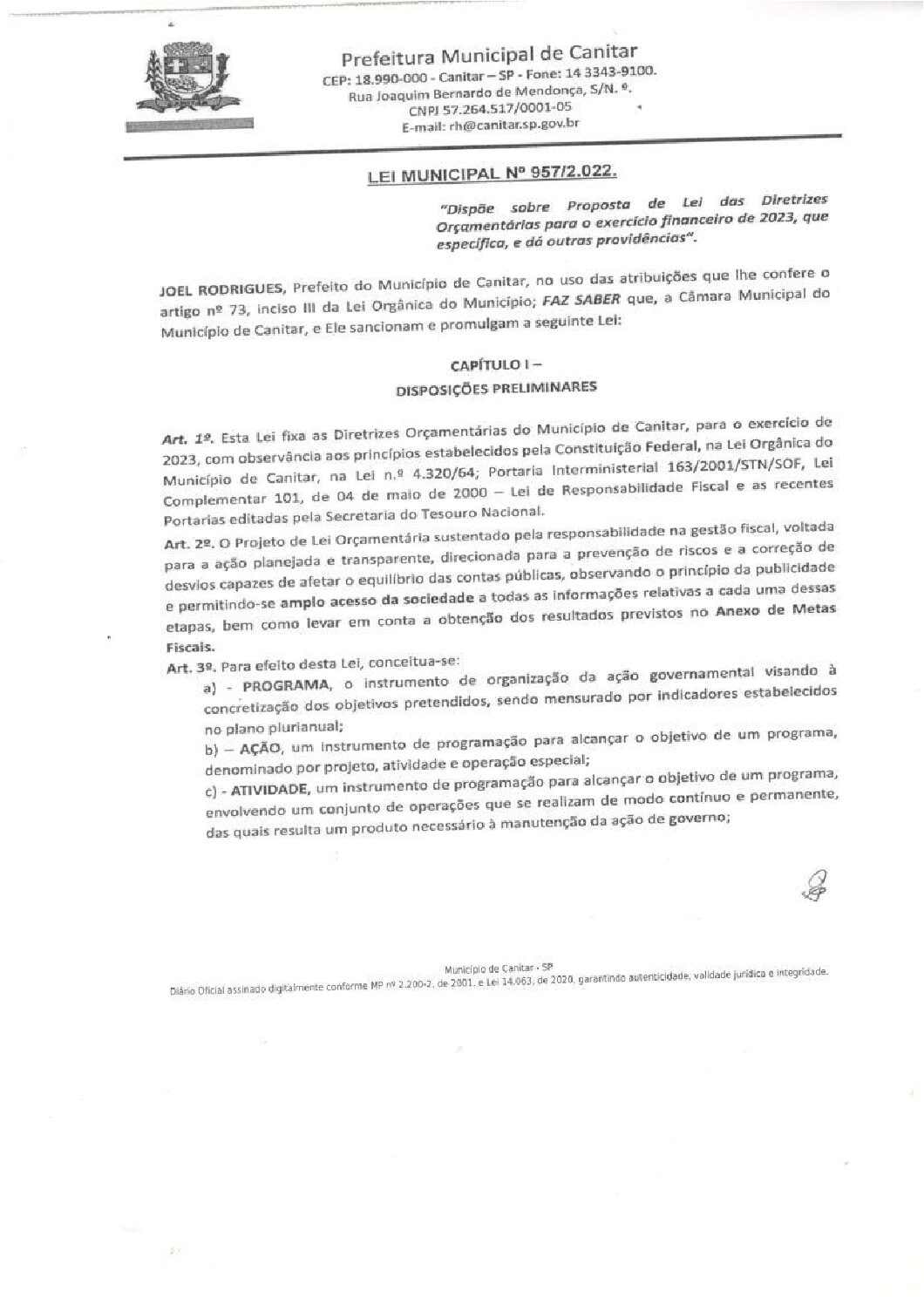 Leia mais sobre o artigo Lei Municipal nº 957 2022   Dispõe sobre proposta de Lei de Diretrizes Orçamentárias para o exercício financeiro de 2023.