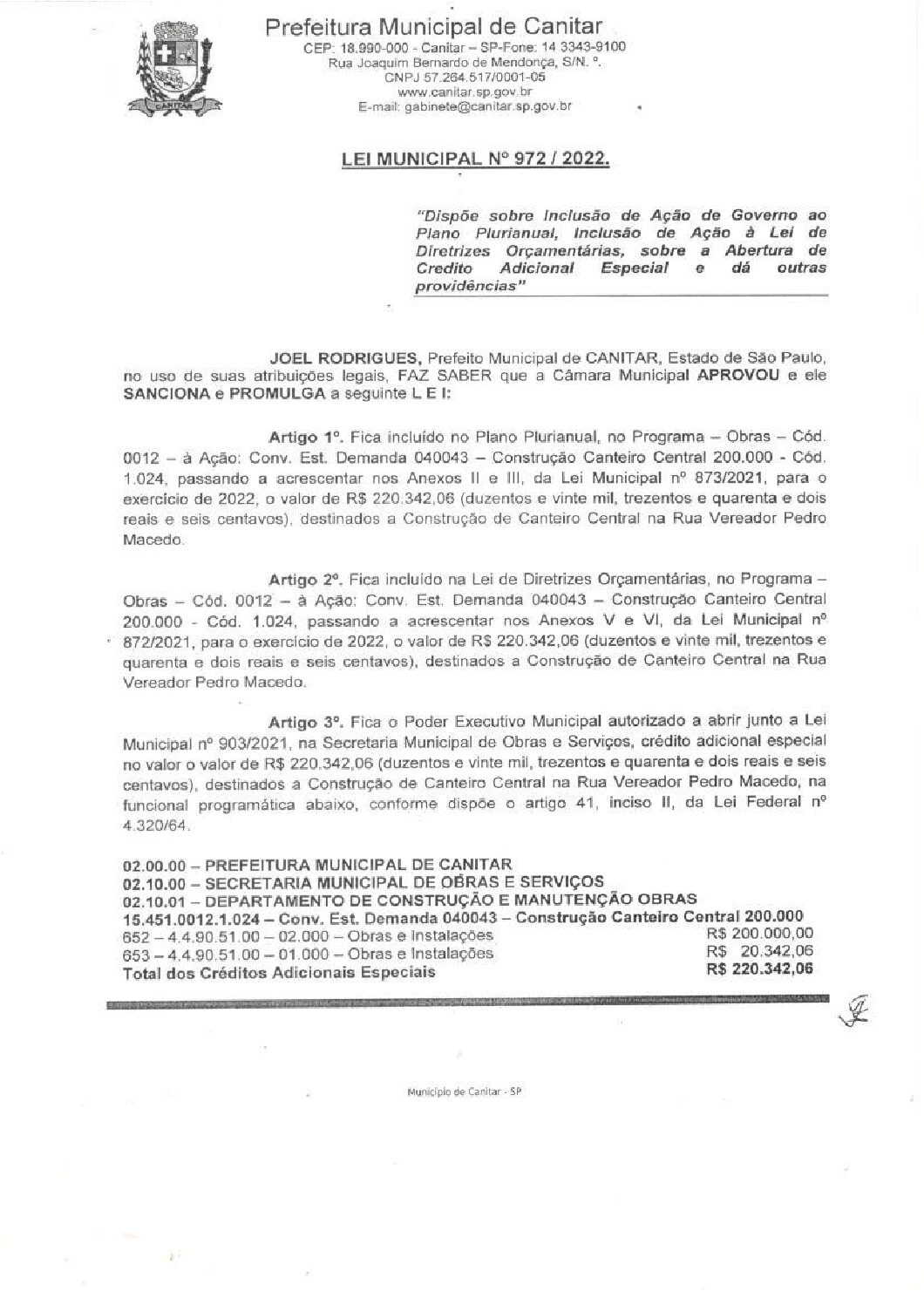 Leia mais sobre o artigo Lei Municipal nº 972 2022   Dispõe sobre abertura de crédito, construção de canteiro na Rua Vereador Pedro Macedo.