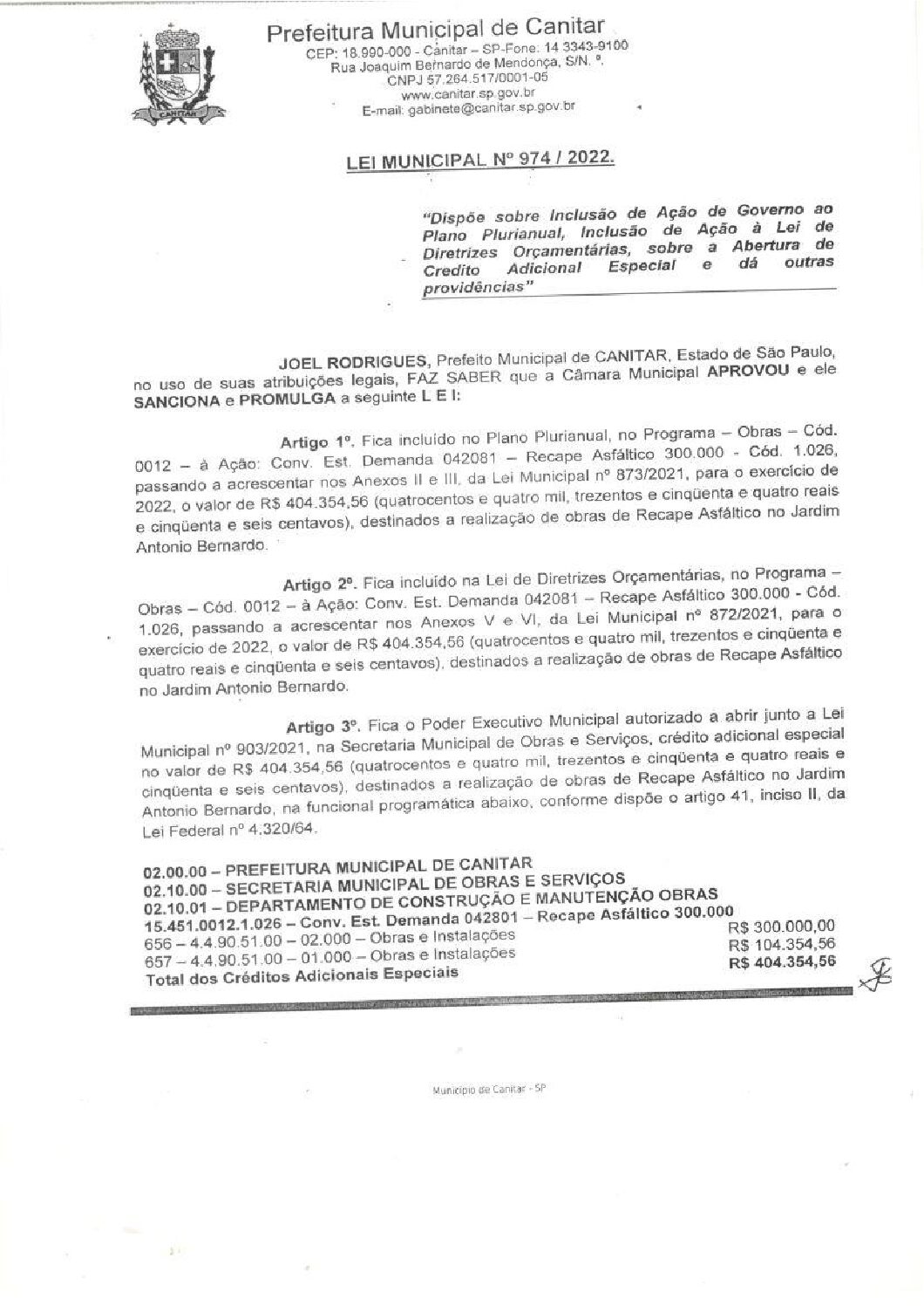 Leia mais sobre o artigo Lei Municipal nº 974 2022   Dispõe sobre abertura de crédito, recape asfáltico no Jardim Antônio Bernardo.