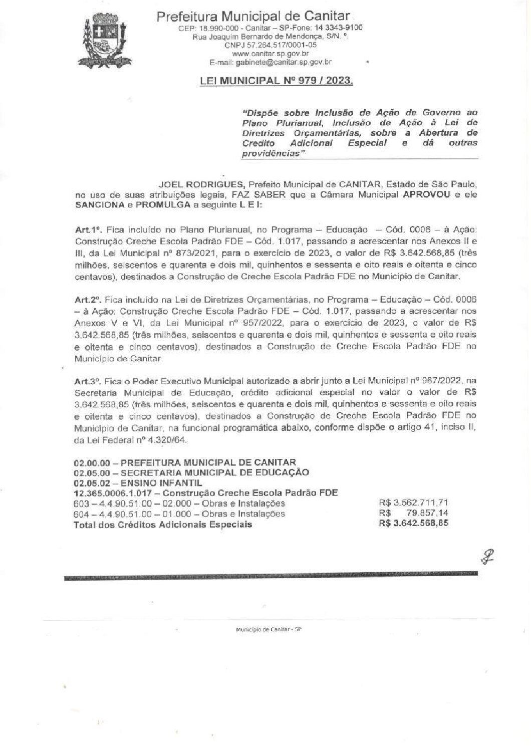 Leia mais sobre o artigo Lei Municipal nº 979 2023   Dispõe sobre abertura de crédito, construção de Creche Escola Padrão FDE.