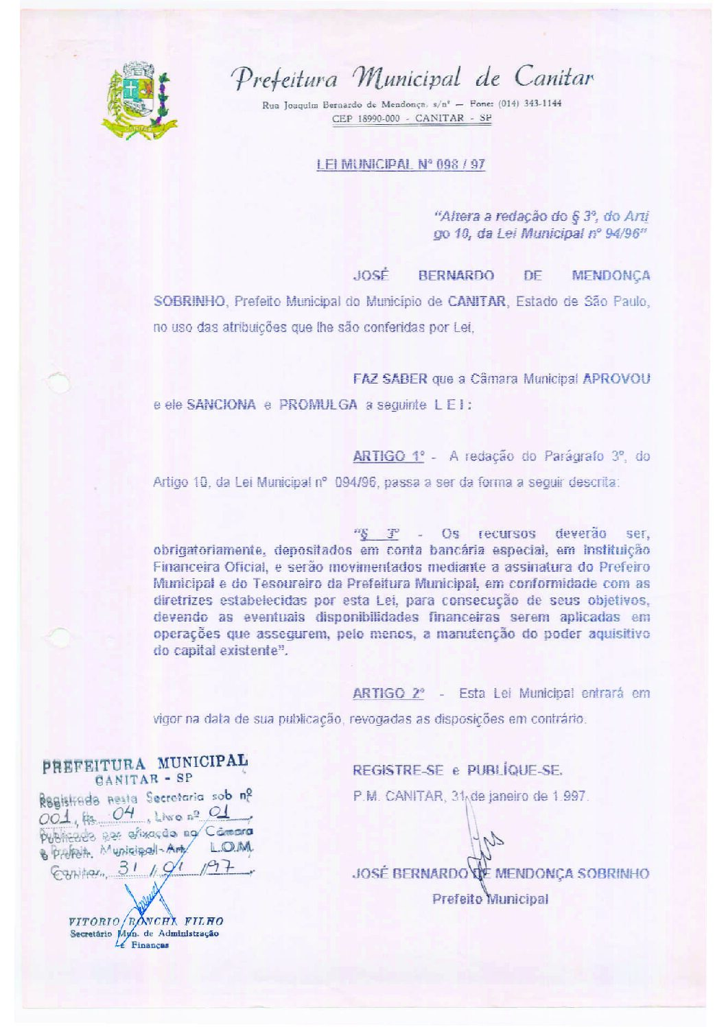 Leia mais sobre o artigo Lei Municipal nº 98 1997   Altera a redação do parágrafo 3º, do Artigo 10, da Lei Municipal nº 94 1996.