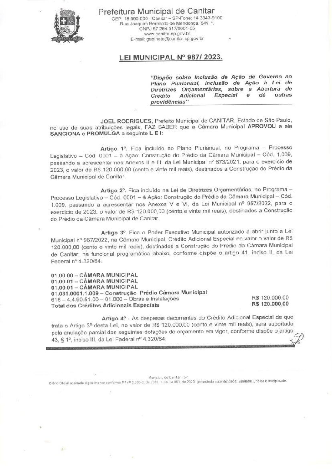Leia mais sobre o artigo Lei Municipal nº 987 2023   Dispõe sobre abertura de crédito, construção do prédio da Câmara Municipal.