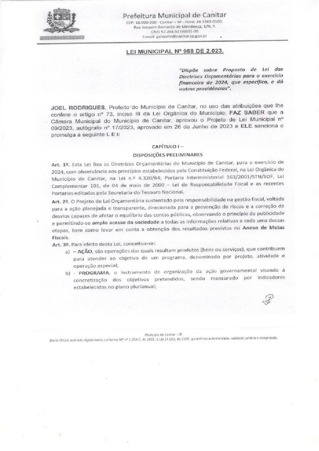 Leia mais sobre o artigo Lei Municipal nº 988 2023   Dispõe sobre proposta de Lei das Diretrizes Orçamentárias para o exercício finnaceiro de 2024.