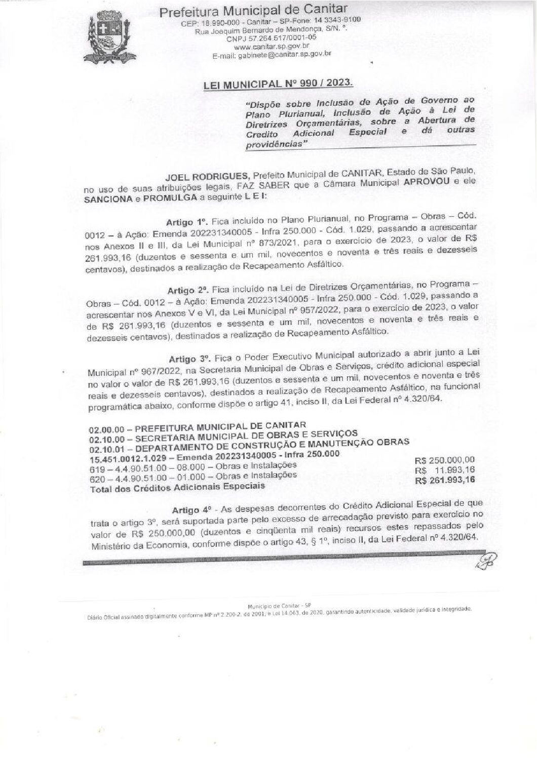 Leia mais sobre o artigo Lei Municipal nº 990 2023   Dispõe sobre abertura de crédito, realização de Recapeamento Asfáltico.