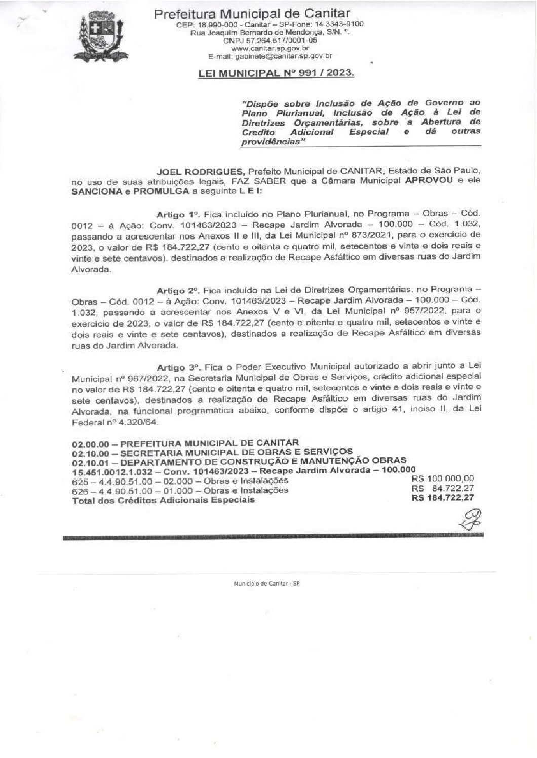 Leia mais sobre o artigo Lei Municipal nº 991 2023   Dispõe sobre abertura de crédito, Recape Asfáltico em diversas ruas do Jardim Alvorada.