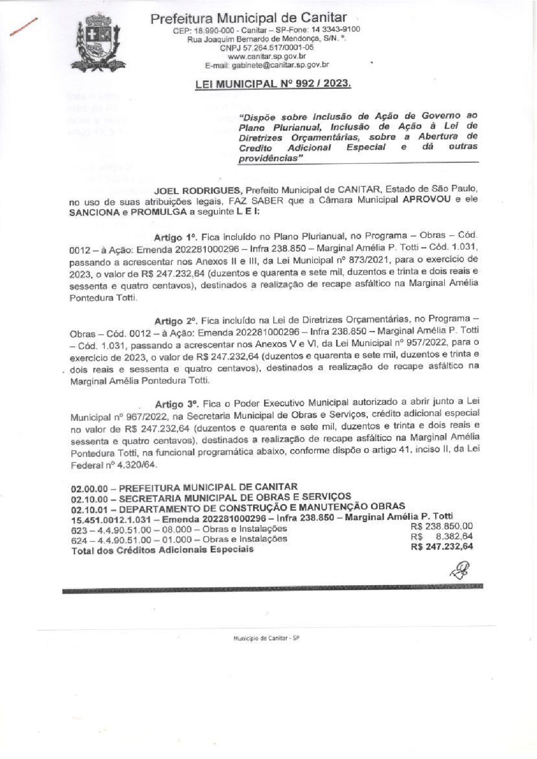 Leia mais sobre o artigo Lei Municipal nº 992 2023   Dispõe sobre abertura de crédito, Recape Asfáltico na Marginal Amélia Pontedura Totti.