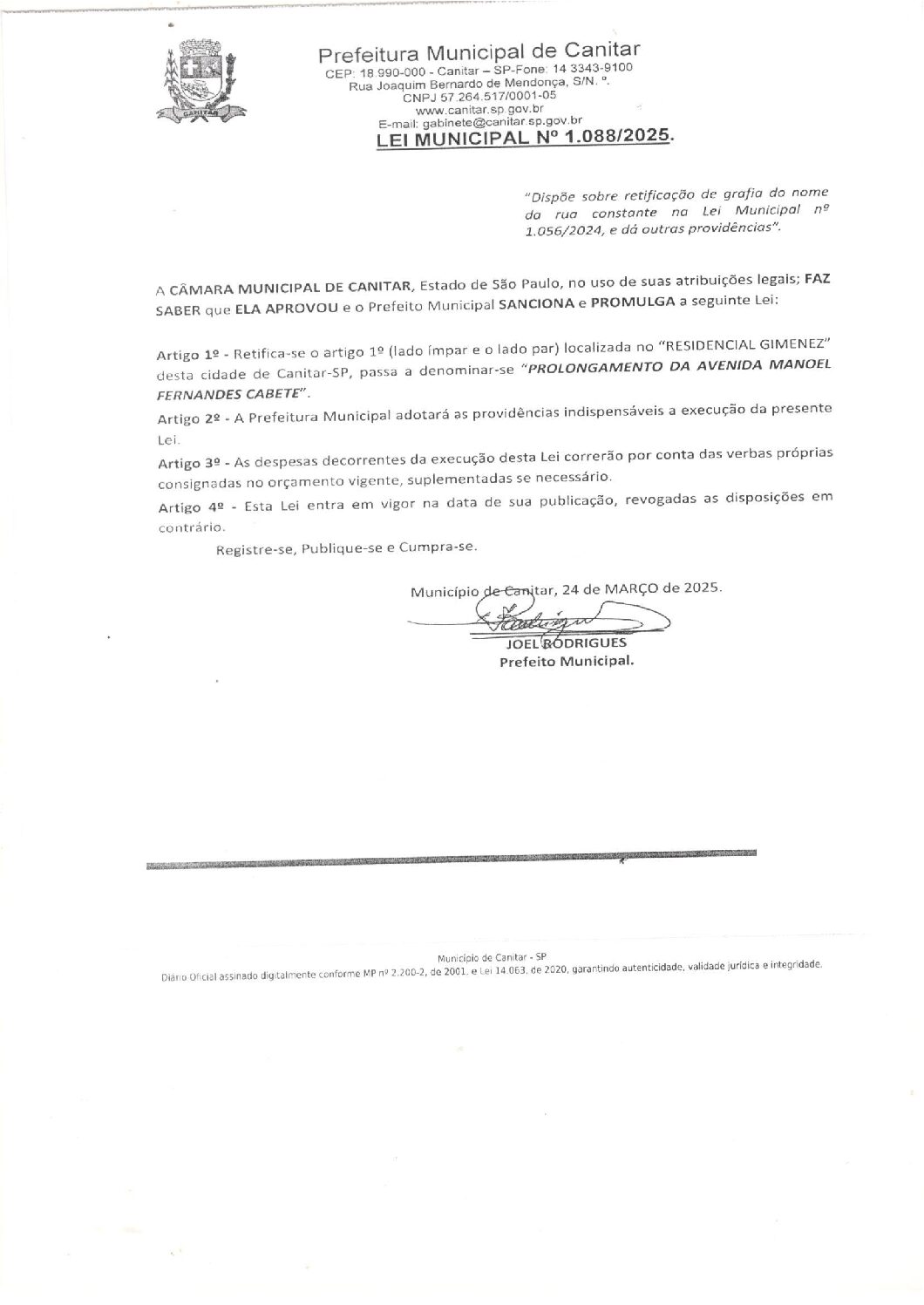 Leia mais sobre o artigo Lei Municipal nº 1088 2025   Retifica grafia de nome de rua, Prolongamento da Avenida Manoel Fernandes Cabete.