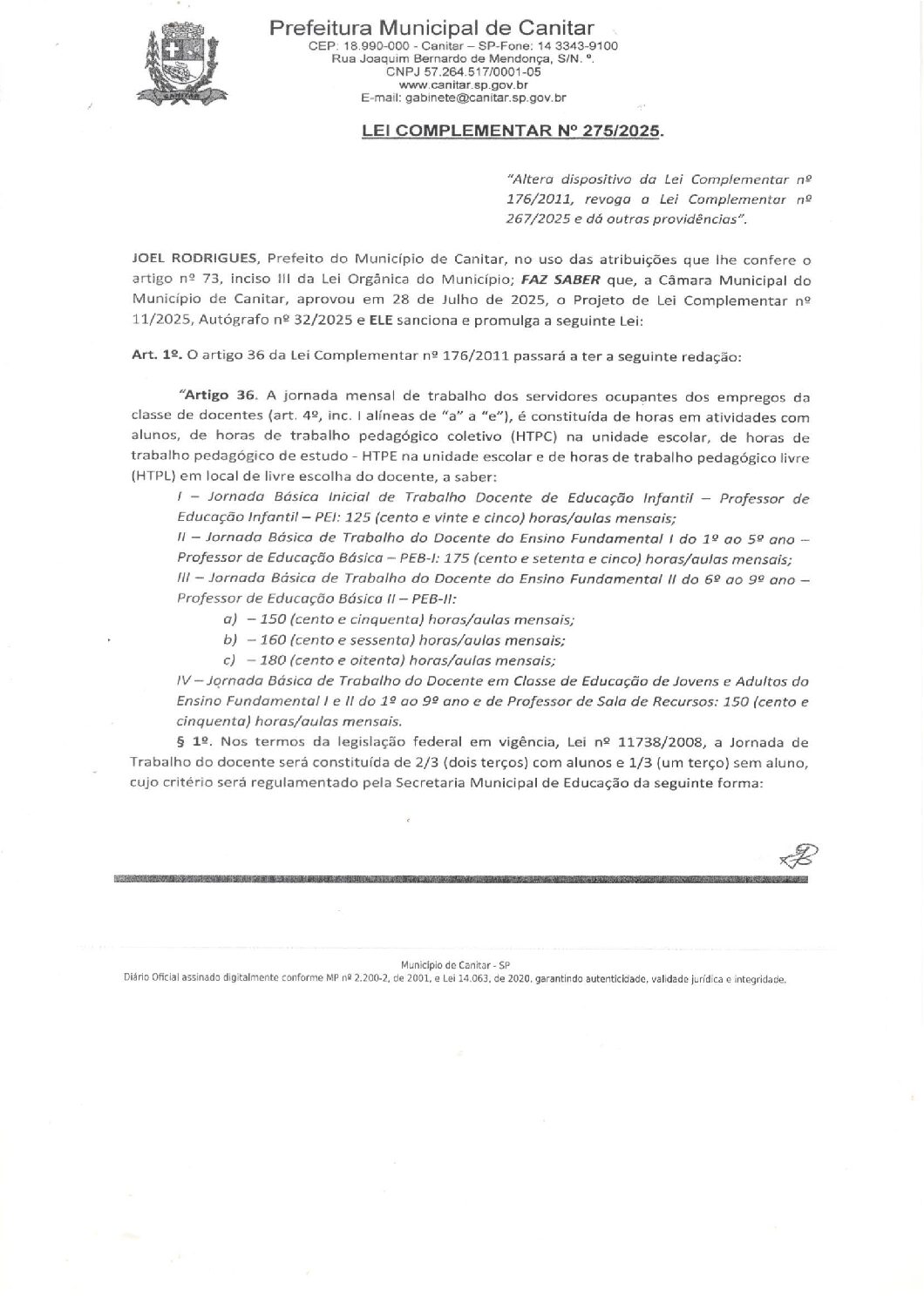Leia mais sobre o artigo Lei Complementar nº 275 2025   Altera dispositivo da Lei Complementar nº 176=2011, revoga a Lei Complementar nº 267 2025.