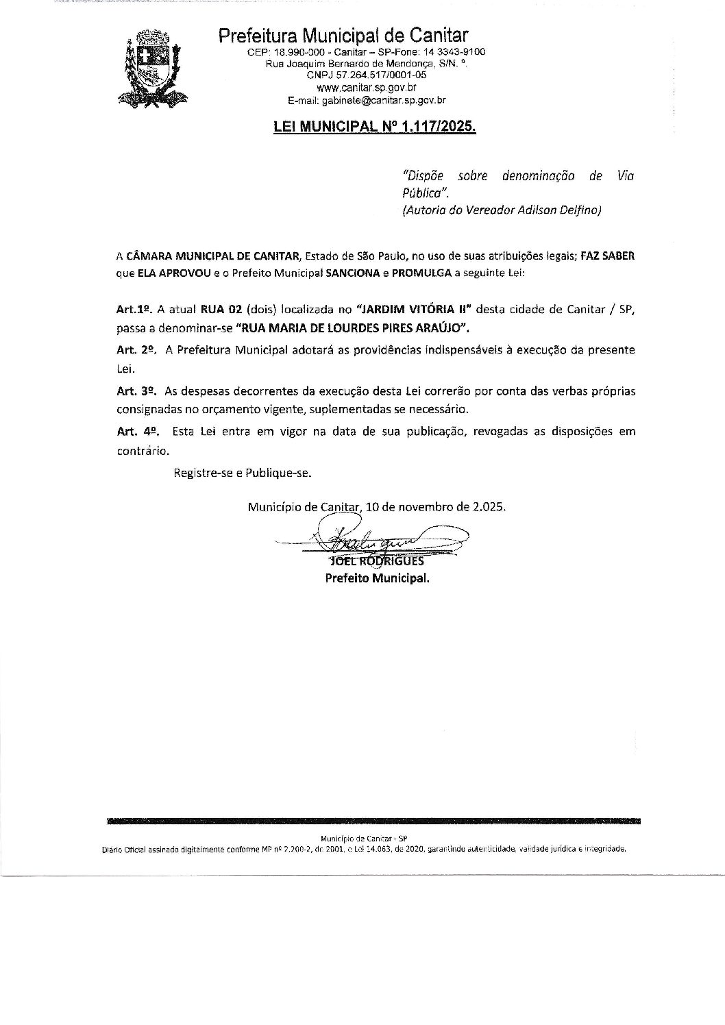 Leia mais sobre o artigo Lei Municipal nº 1117 2025   Dispõe sobre denominação de via pública, Rua Maria de Lourdes Pires Araújo.