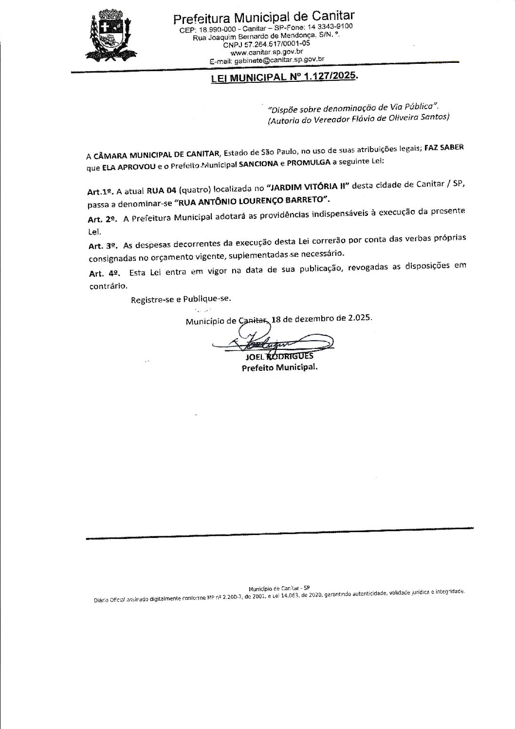 Leia mais sobre o artigo Lei Municipal nº 1127 2025   Dispõe sobre Denominação de Via Pública (Autoria do Vereador Flávio de Oliveira Santos).