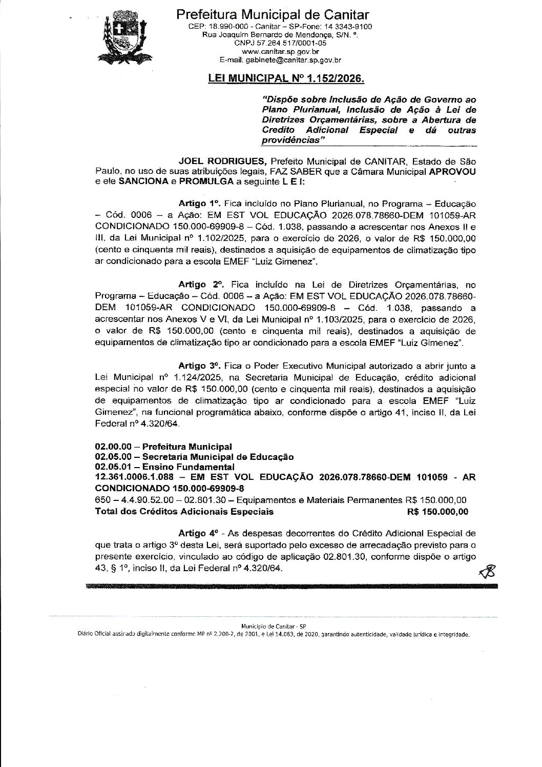Leia mais sobre o artigo Lei Municipal nº 1152 2026   Dispõe sobre abertura de crédito, R$ 150.000,00 para climatização da EMEF Luiz Gimenez.